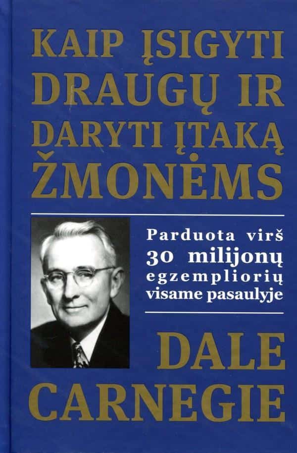 Kaip įsigyti draugų ir daryti įtaką žmonėms