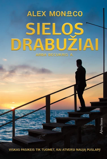 Bestseleris - Sielos drabužiai arba becukris A. - Alex Monaco