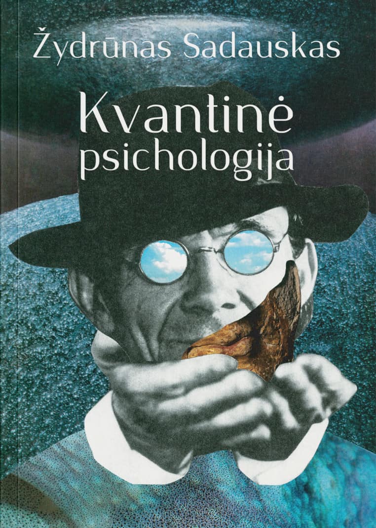 Kvantinė psichologija - Žydrūnas Sadauskas