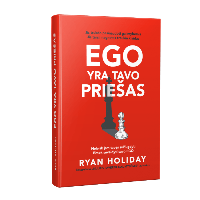 EGO YRA TAVO PRIEŠAS - RYAN HOLIDAY