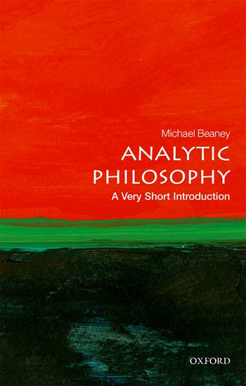 Analytic Philosophy: A VeryShort Introduction