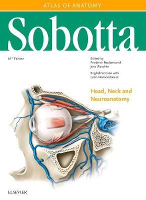 Sobotta Atlas of Anatomy, 16 edition, English/Latin, 3rd. volume (Head, Neck and Neuroanatomy)