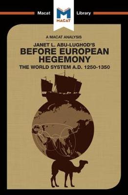 Before European Hegemony: TheWorld System A.D. 1250-1350