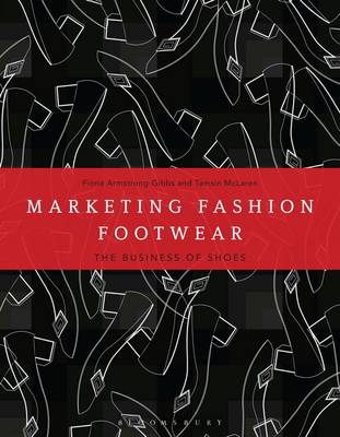 Marketing Fashion Footwear. The Business of Shoes