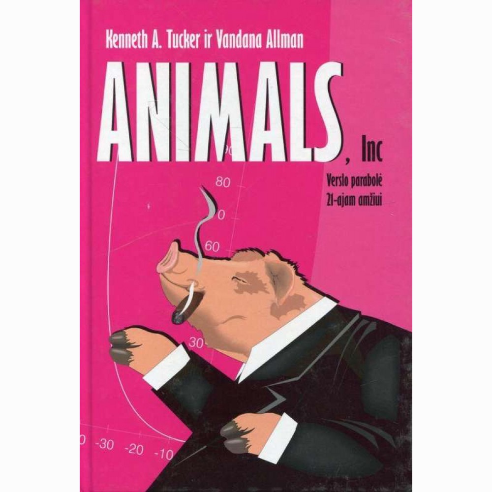 Animals, Inc. Verslo parabolė21-ajam amžiui