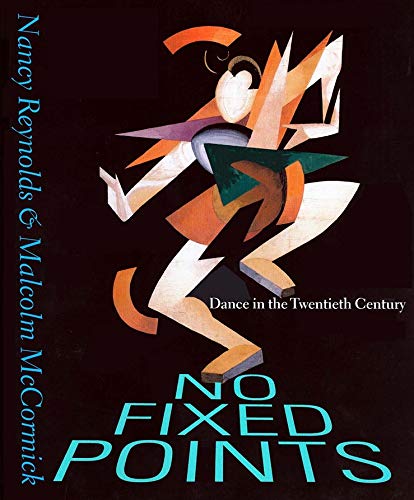 No Fixed Points : Dance in theTwentieth Century