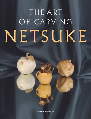 Art of Carving Netsuke