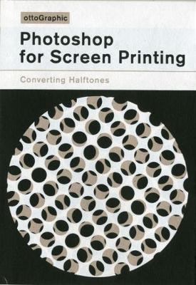 Photoshop for Screen PrintingConverting Halftones