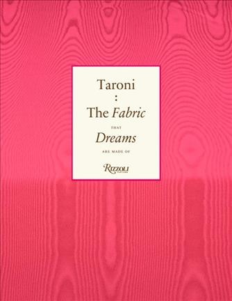 Taroni. The Fabric That Dreams Are Made Of