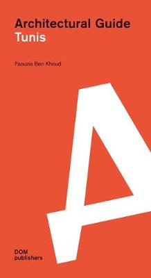 Tunis : Architectural Guide