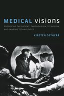 Medical Visions: Producing the Patient through Film, Televisi