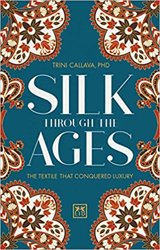 Silk Through the Ages. The Textile that Conquered Luxury
