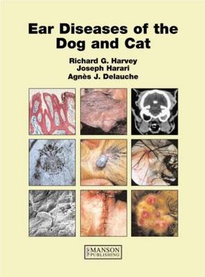 Ear Diseases of the Dog and Ca t