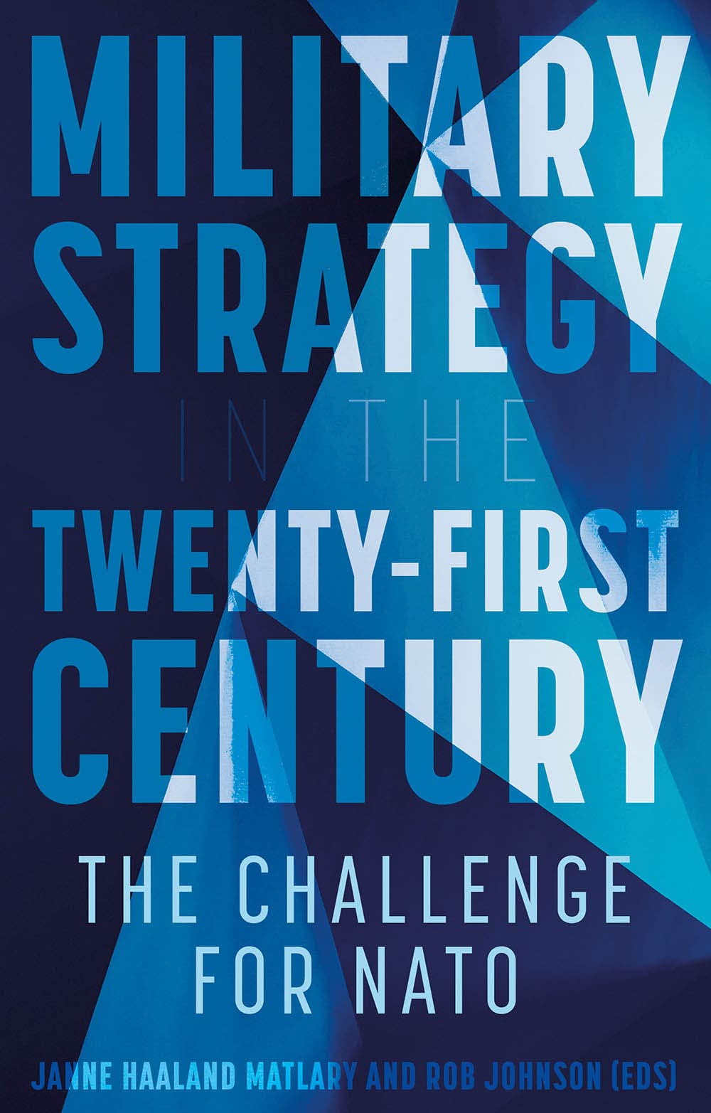Military Strategy in the 21st Century: the Challenge for NAT