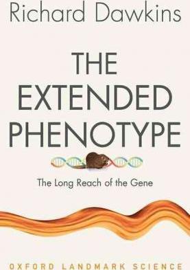 The Extended Phenotype: The Lo ng Reach of the Gene