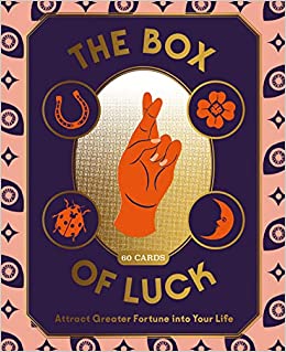 The Box of Luck: 60 Cards to A ttract Greater Fortune