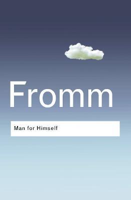 Man for Himself; An Inquiry in to the Psychology of Ethics