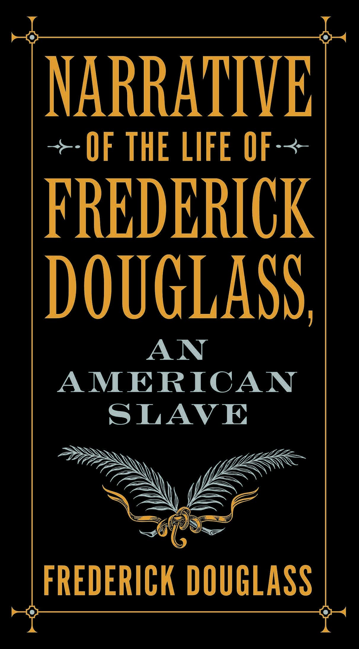 Narrative of the Life of Frederick Douglass, an American Slave  (Barnes & Noble)