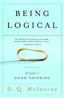 Being Logical : A Guide to Good Thinking