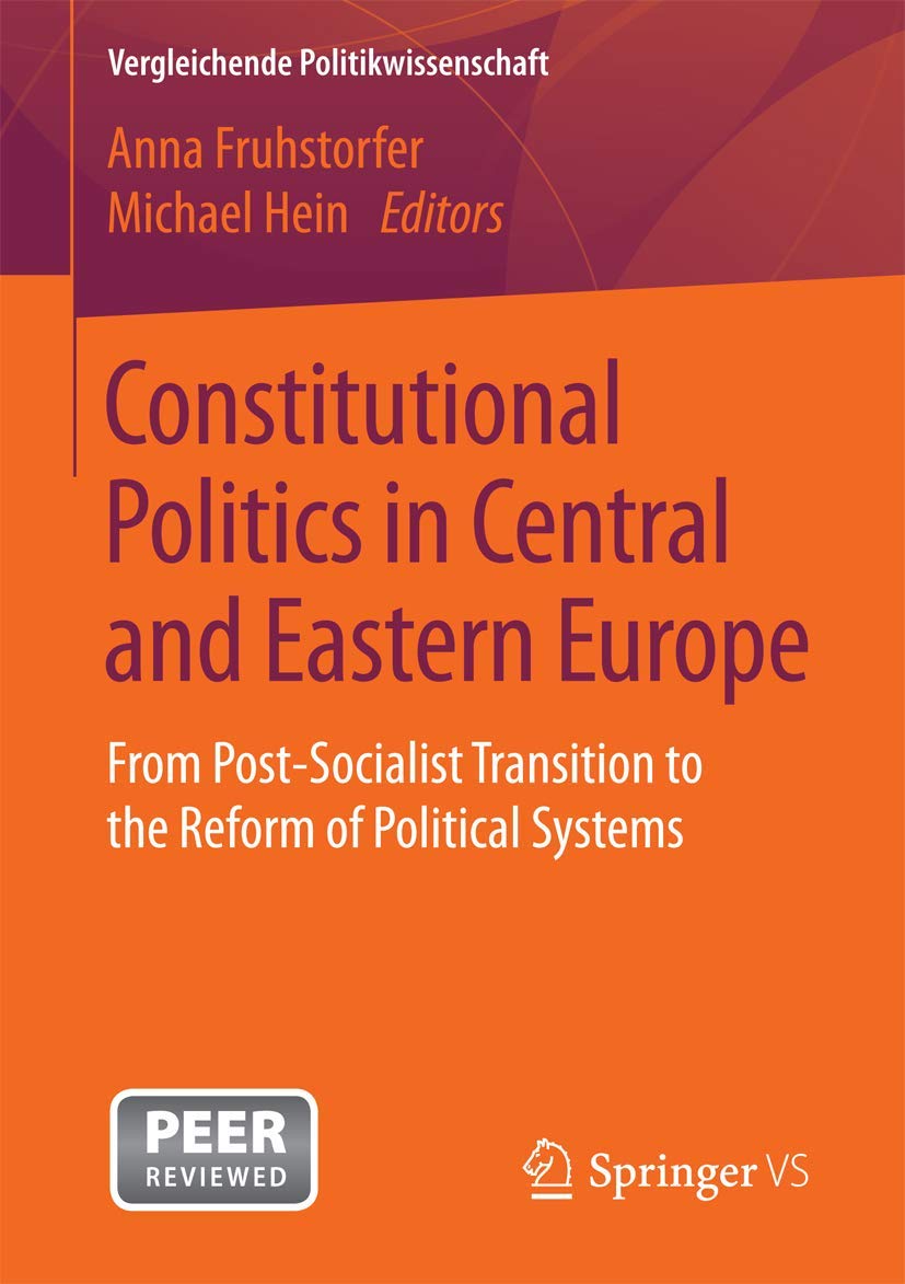 Constitutional Politics in Cen tral and Eastern Europe