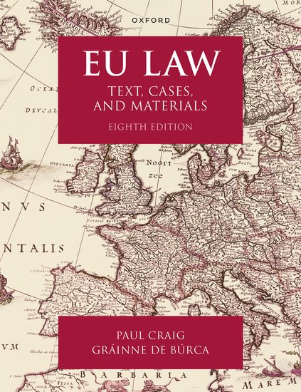 EU Law: Text, Cases and Materials (8th Edition)