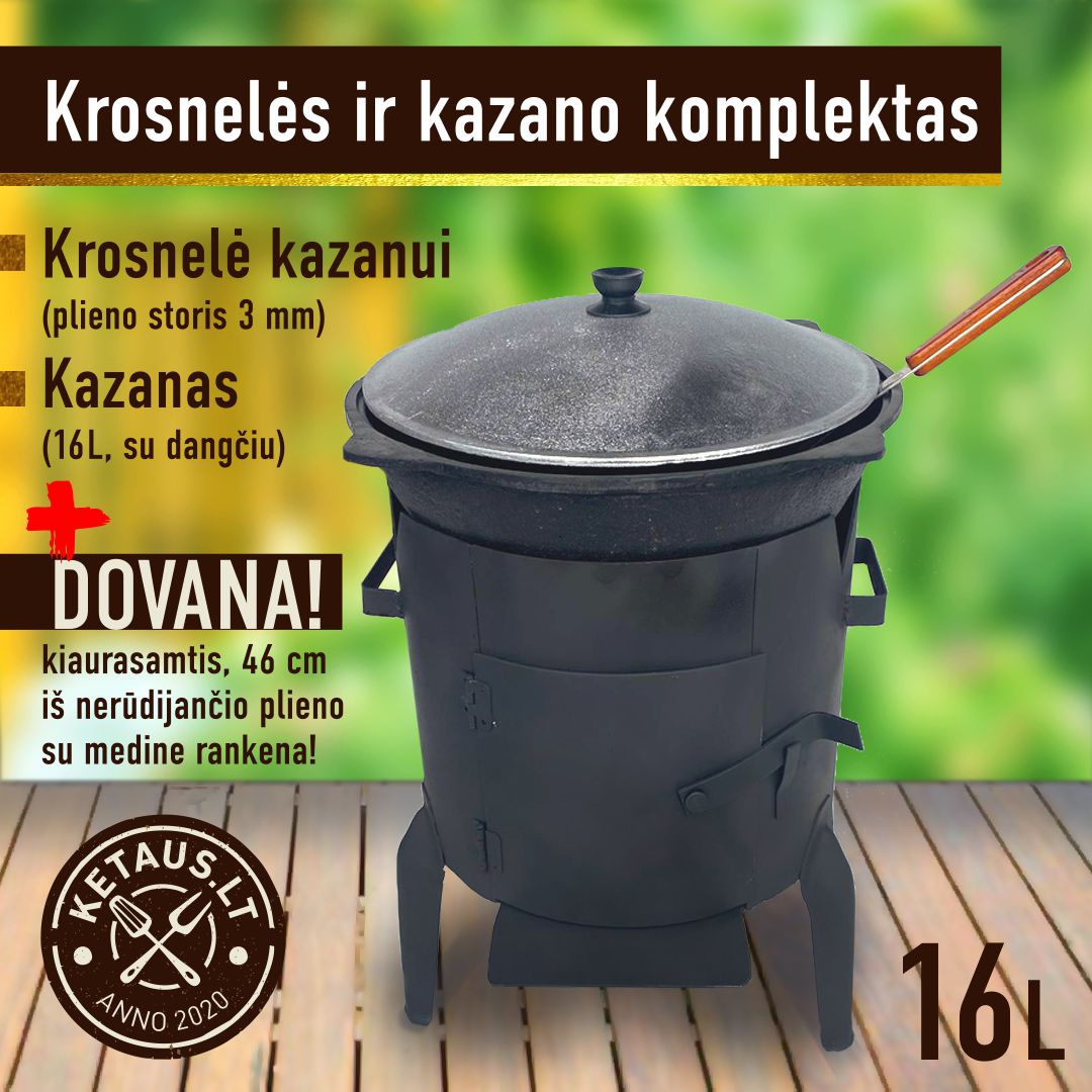 Komplektas: Kazanas 16L (Namangan), krosnelė kazanui 3mm, kiaurasamtis.