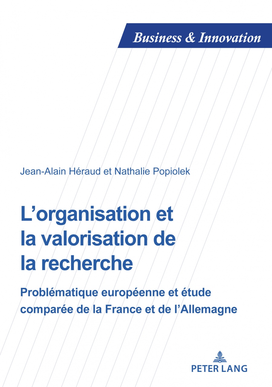 L’organisation et la valorisation de la recherche: Problématique européenne et étude comparée de la France et de l’Allemagne