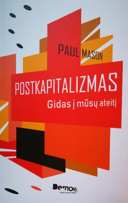 Postkapitalizmas. Gidasį mūsų ateitį