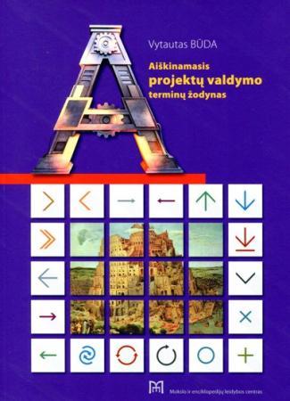 Aiškinamasis projektų valdymoterminų žodynas