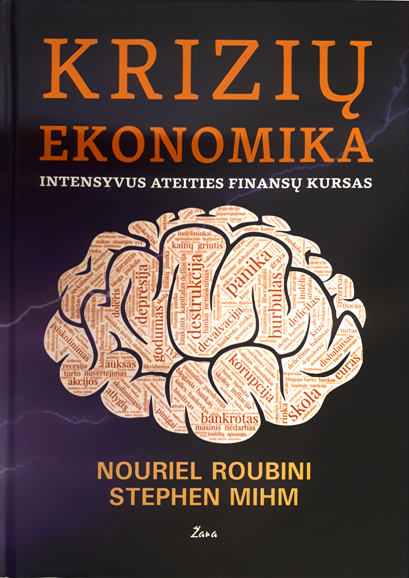 Krizių ekonomika. Intensyvusateities finansų kursas