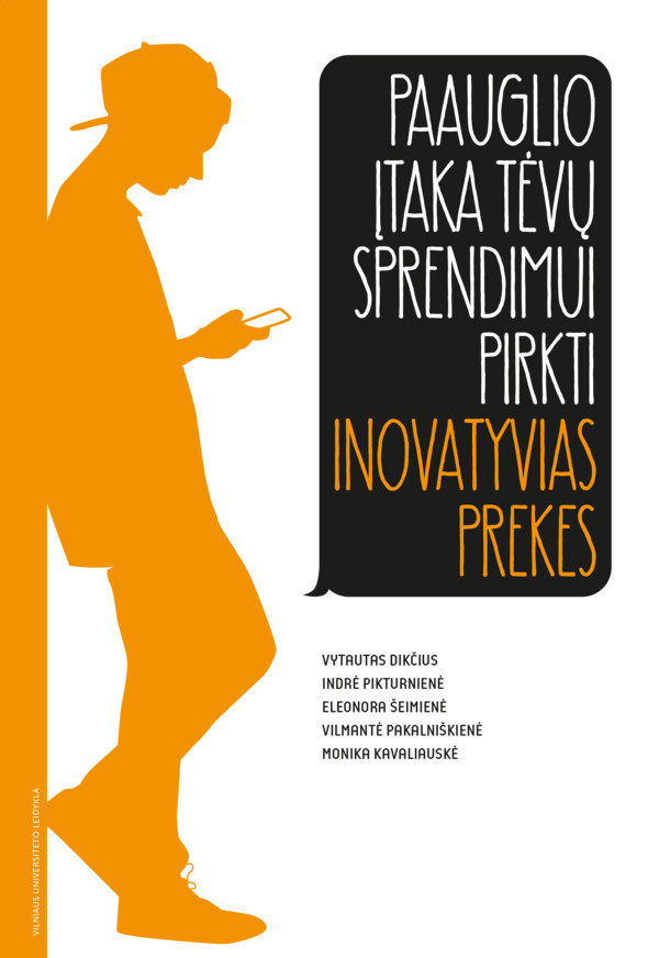 Paauglio įtaka tėvų sprendimuipirkti inovatyvias prekes