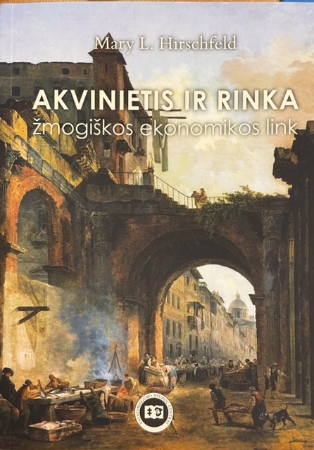 Akvinietis ir rinka: žmogiškosios ekonomikos link