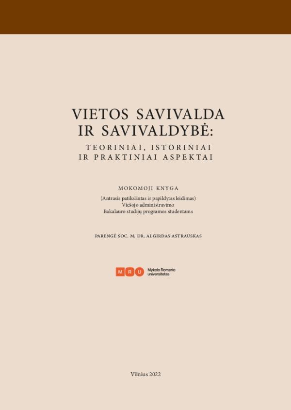 Vietos savivalda ir savivaldybė. Teoriniai, istoriniai ir praktiniai aspektai