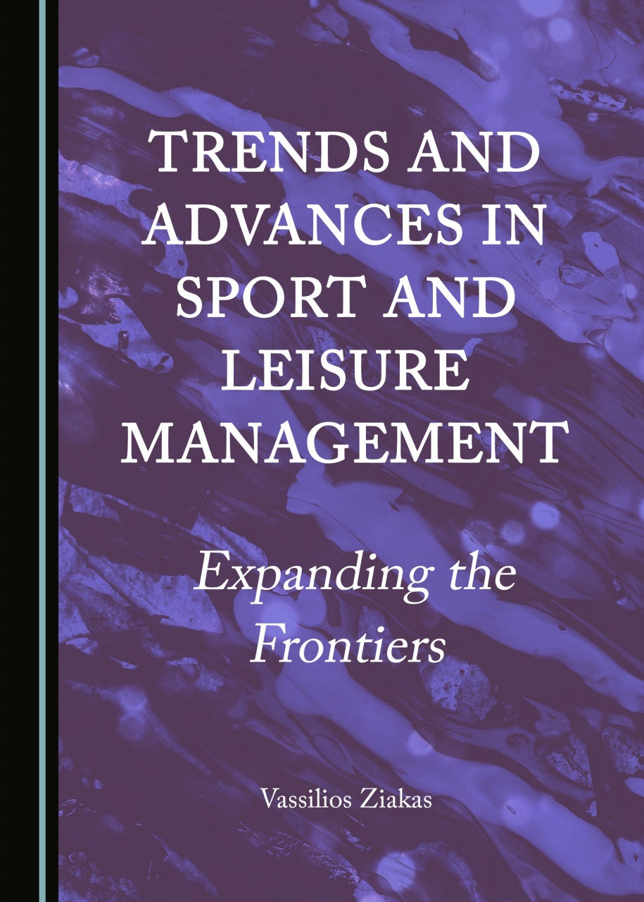 Trends and Advances in Sport and Leisure Management: Expanding the Frontiers