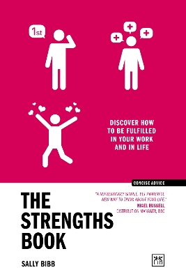 The Strengths Book: Discover How to Be Fulfilled In Your Wo