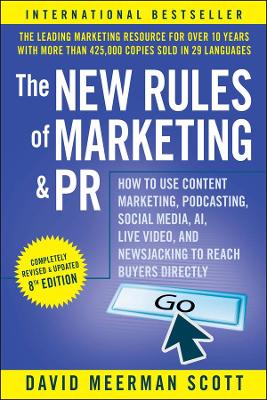 The New Rules of Marketing and PR; 8th edition