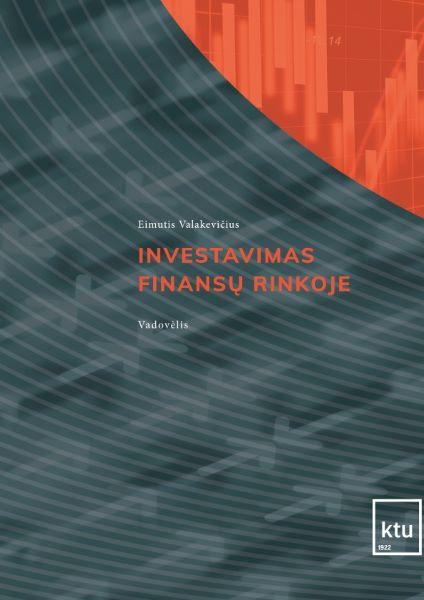Investavimas finansų rinkose. Vadovėlis