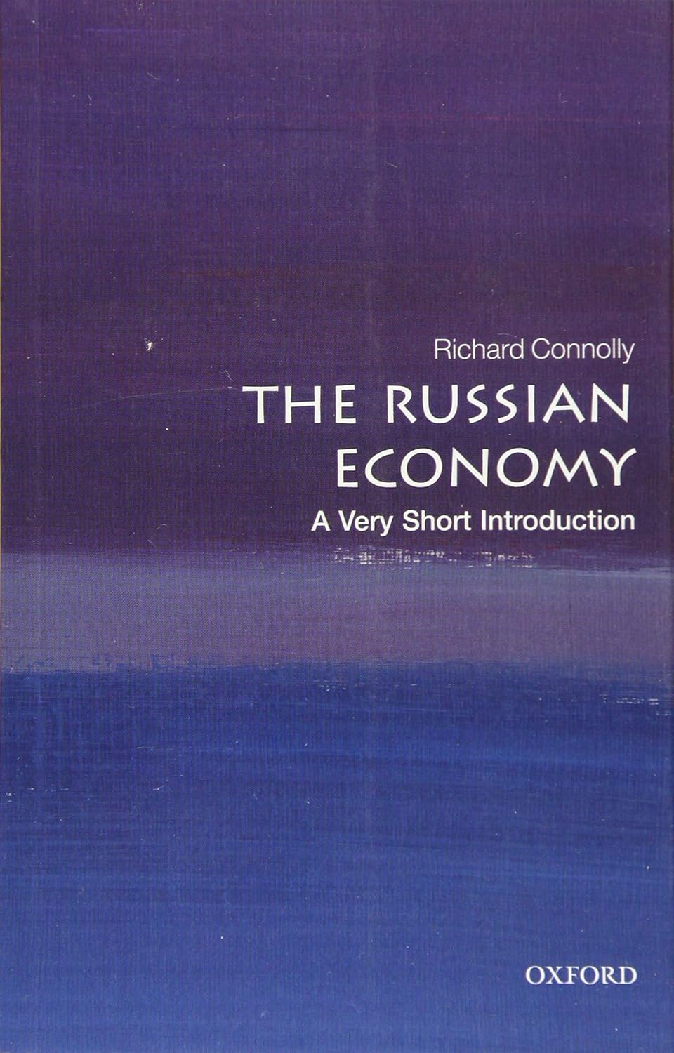 The Russian Economy: A Very Short Introduction