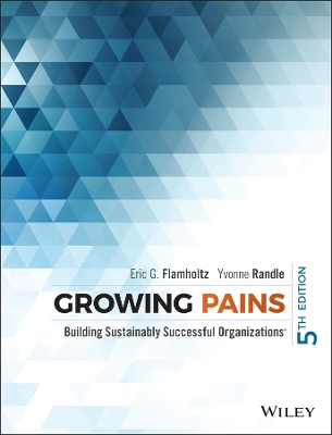Growing Pains: Building Sustai nably Succesful Organization