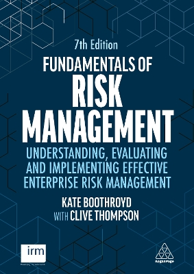 Fundamentals of Risk Managemen t: Understanding, Evaluating