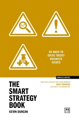 The Smart Strategy Book : 50 w ays to solve tricky business i