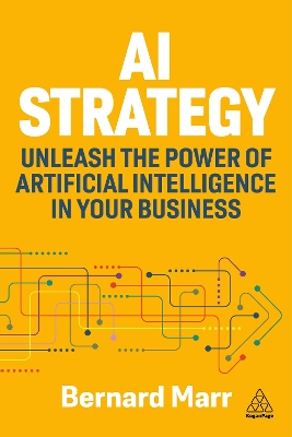 AI Strategy: Unleash the Power of Artificial Intelligence in