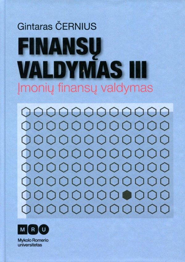 Finansų valdymas (III) Įmonių finansų valdymas
