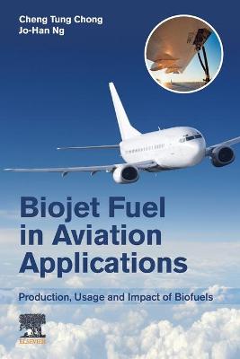 Biojet Fuel in Aviation Applications