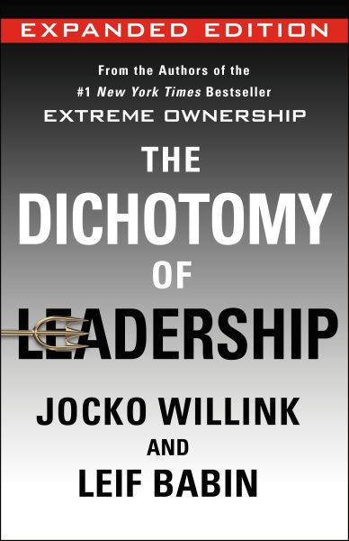 The Dichotomy of Leadership: Balancing the Challenges of Ext