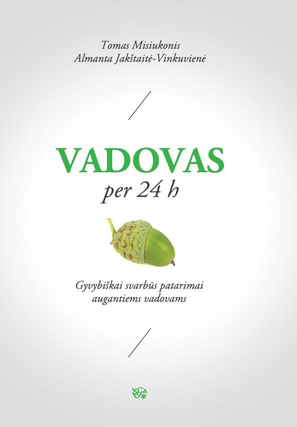 Vadovas per 24 h.: gyvybiškaisvarbūs patarimai