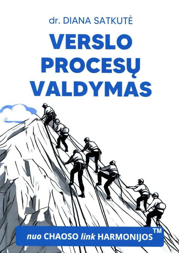 Verslo procesų valdymas: nuo chaoso link harmonijos