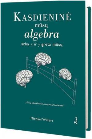 Kasdieninė mūsų algebra arba xir y greta mūsų
