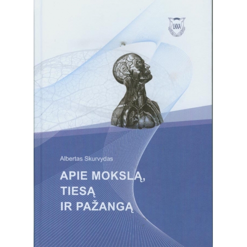 Apie mokslą, tiesą ir pažangą
