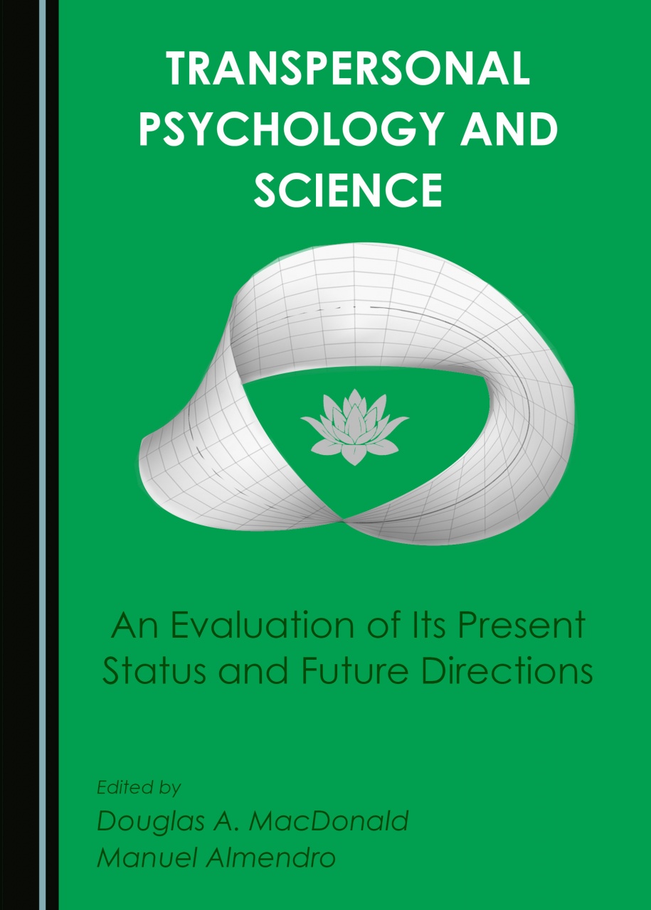 Transpersonal Psychology and Science: An Evaluation of Its Present Status and Future Directions